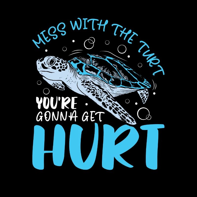 Mess With The Turt