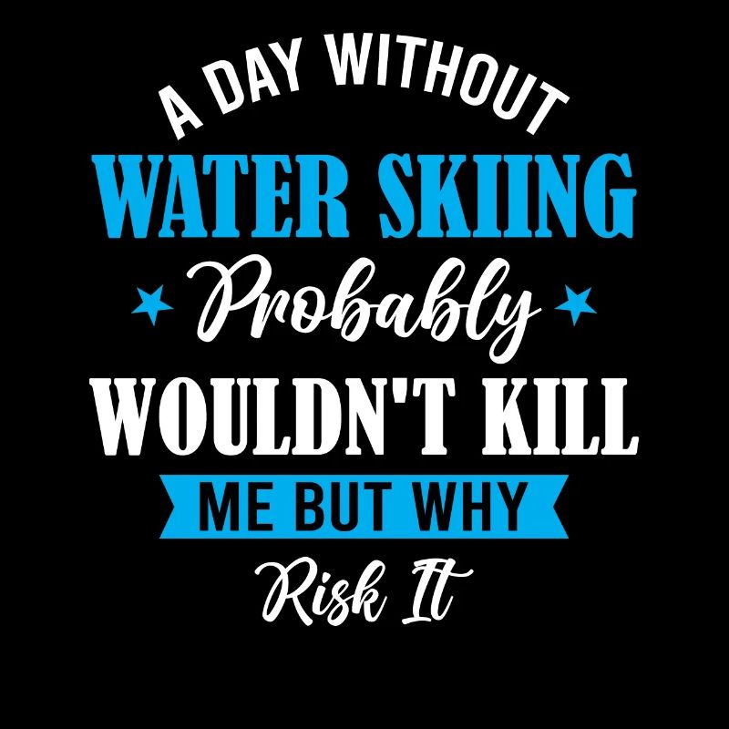 A Day Without Water Skiing