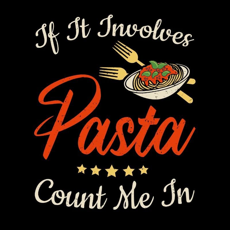 If It Involves Pasta Count Me In