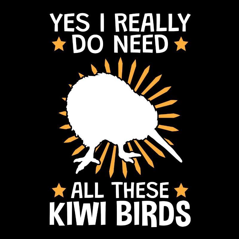 Ja ich brauche all diese Kiwi Vögel