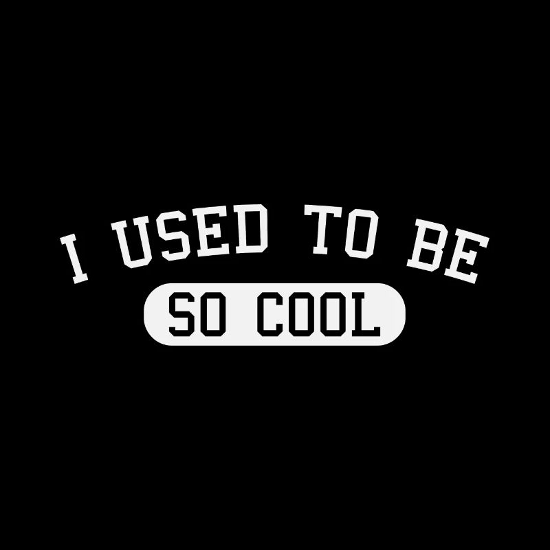 J’avais l’habitude d’être tellement cool