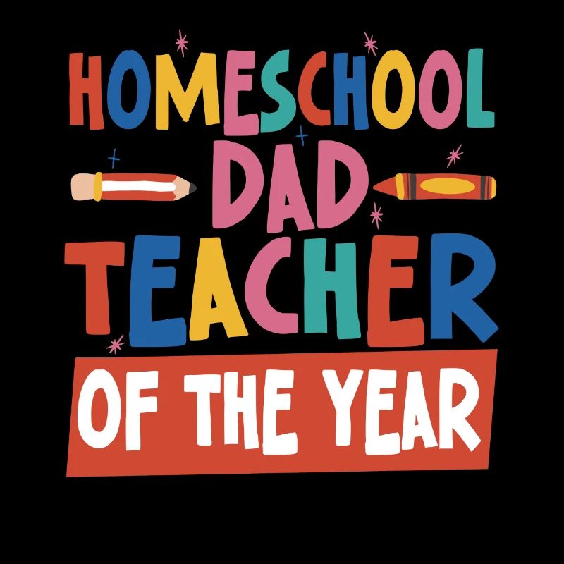 Homeschool Papa Enseignant de l’année Homeschooling