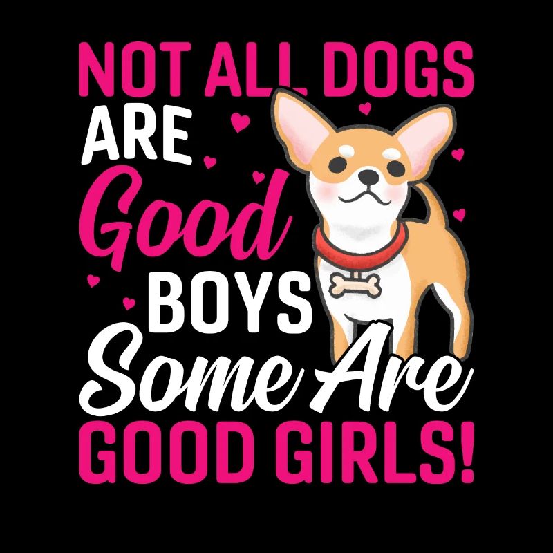 Chihuahua Einige Sind Gute Mädchen Lustige