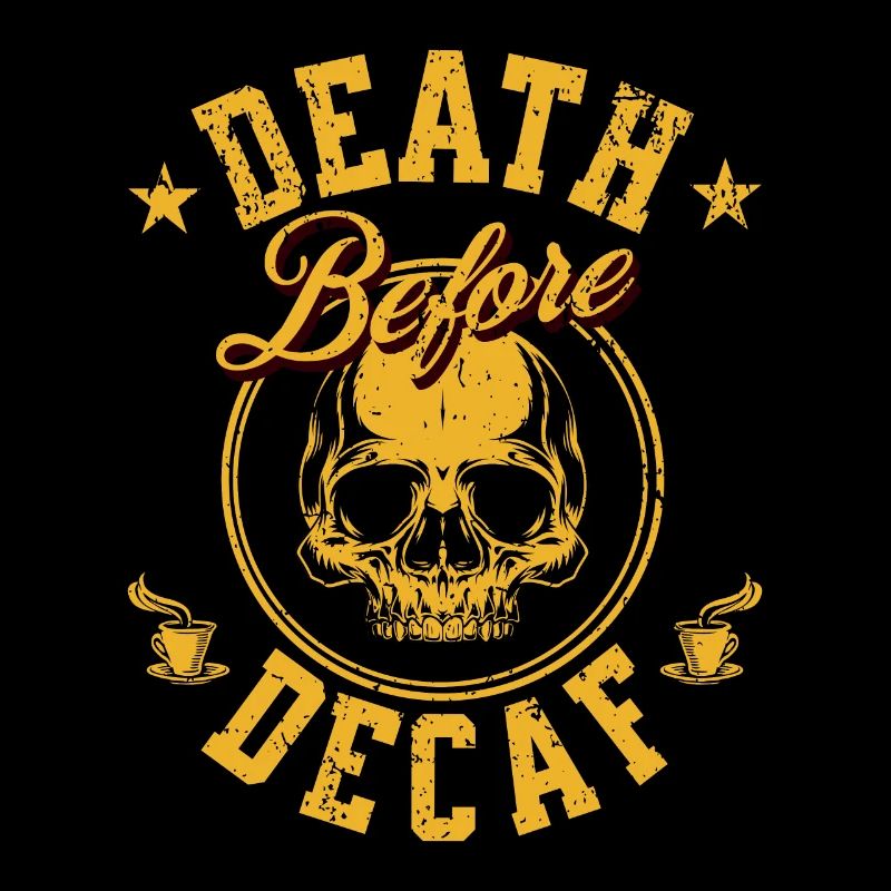 Tod vor entkoffeiniert