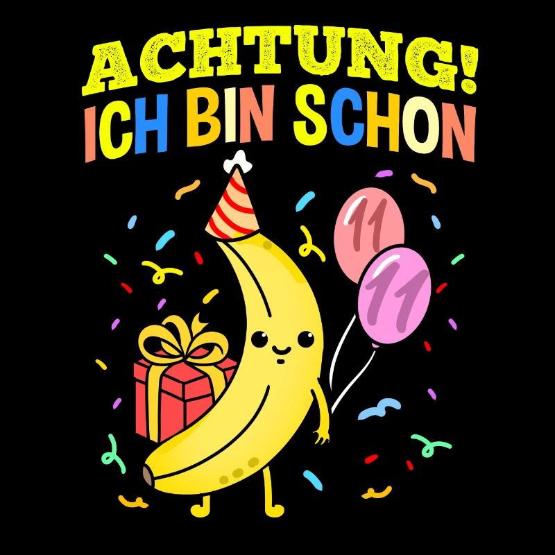 Achtung Ich Bin Schon 11 Gemüse Geburtstag Banane