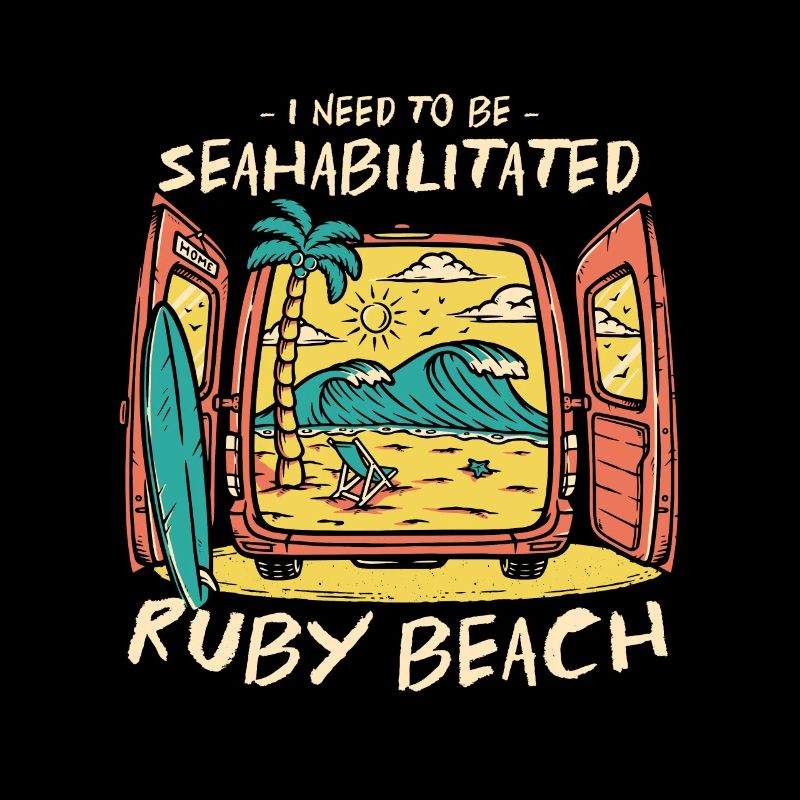 I Need To Be Seahabilitated Ruby Beach Summer