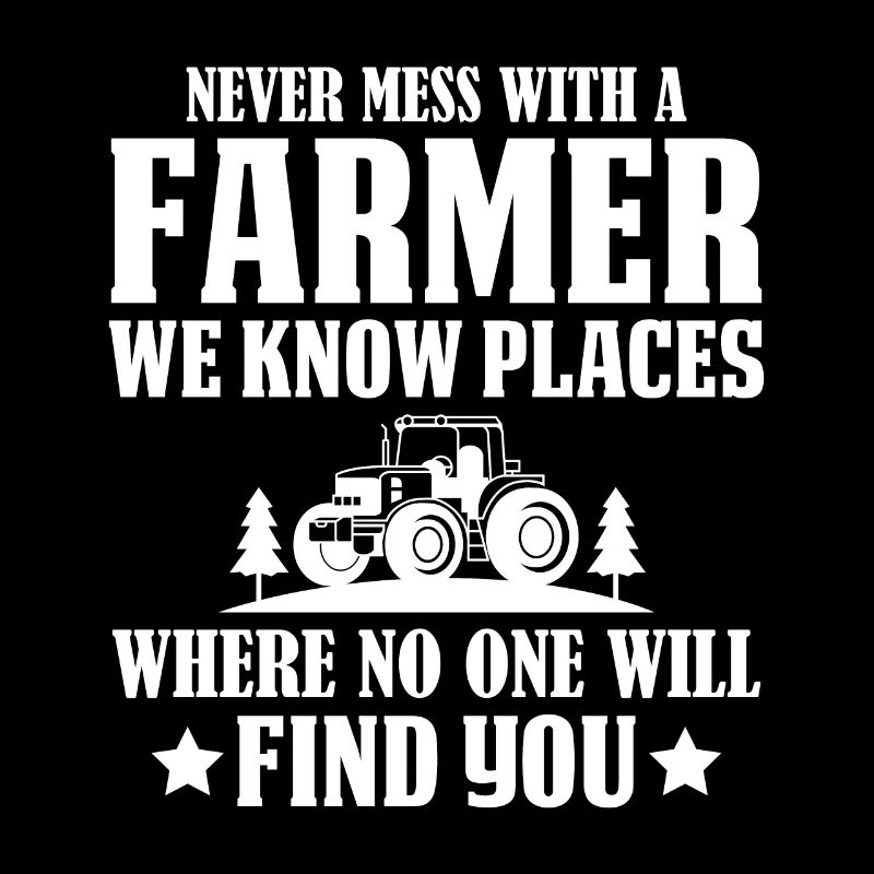 Never mess with a farmer