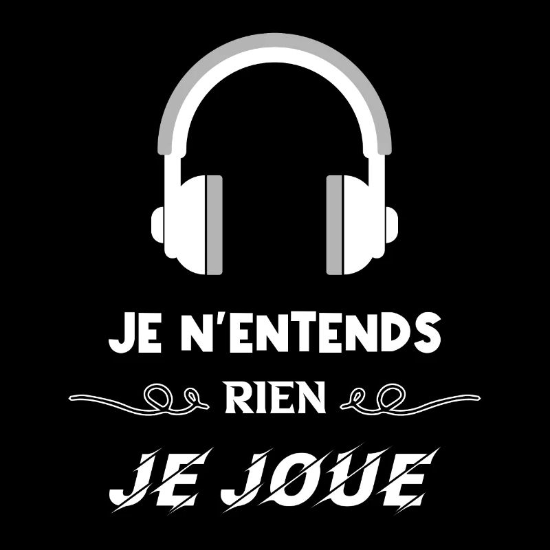 Je n’entends rien je joue.