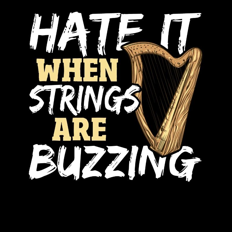 Hate It When Strings Are Buzzing Harp Player Harp