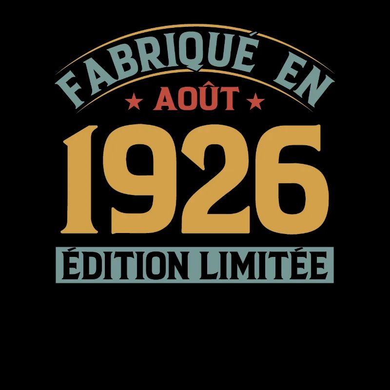 Fabriqué En Août 1926 Édition Limitée