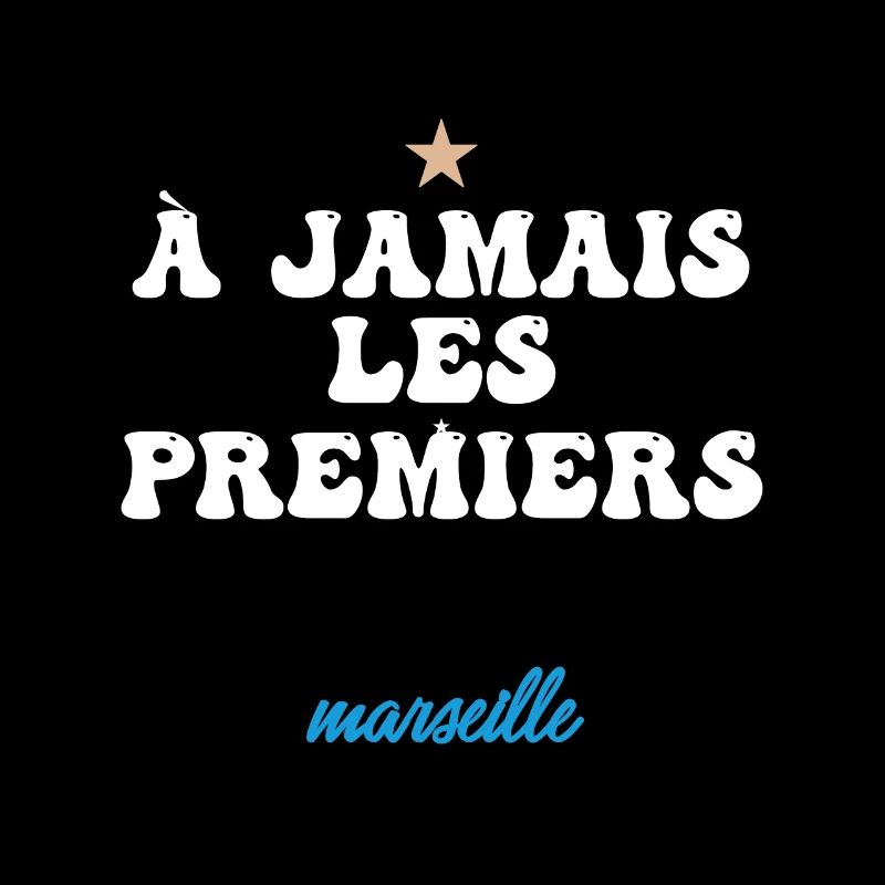 À JAMAIS LES PREMIERS (bleu)