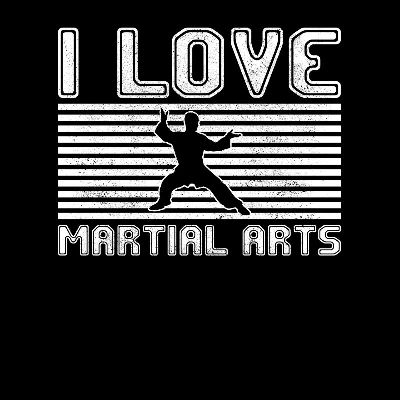I love martial arts