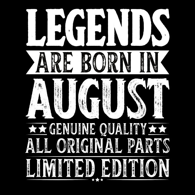 Legends Birthday August Year of construction Legend