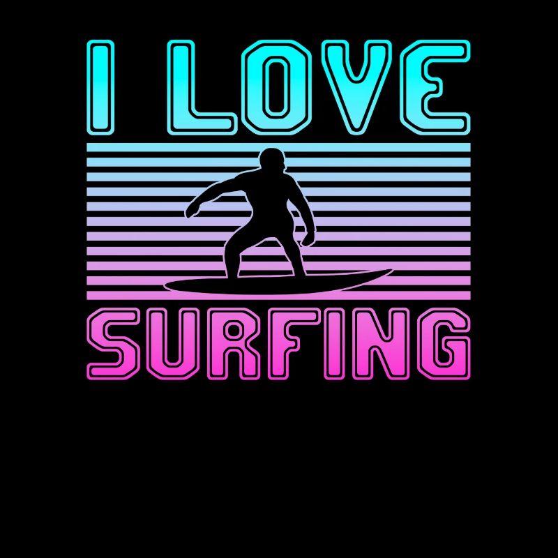 I love surfing