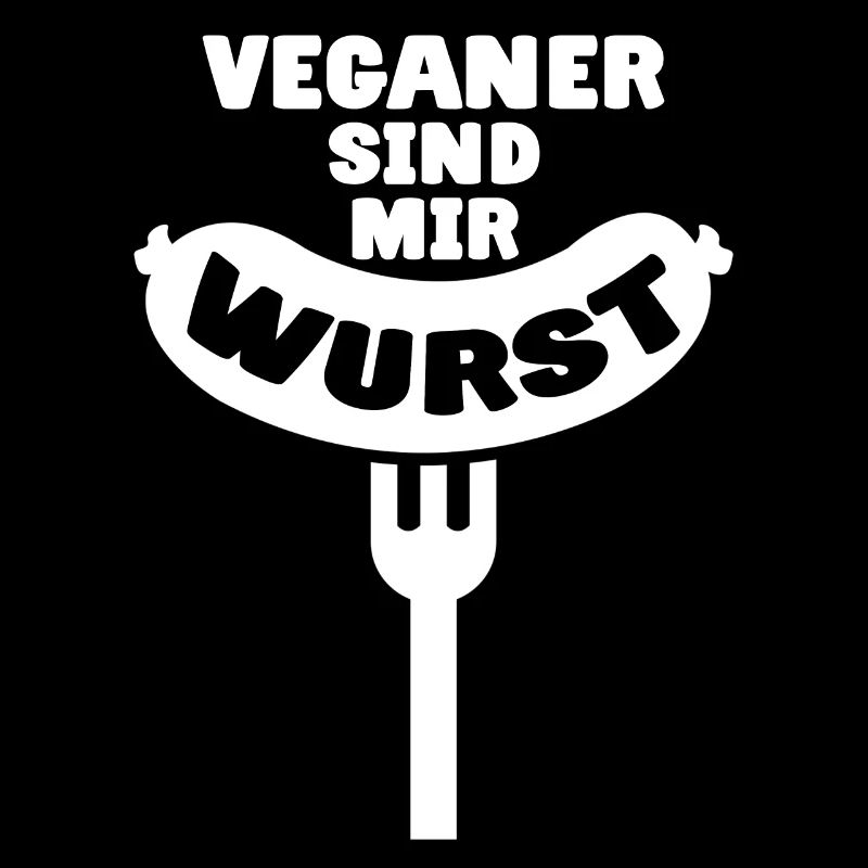Veganer sind mir Wurst Fleischesser Geschenk