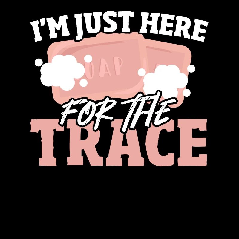 I'm Just Here For The Trace Soap Making Soap