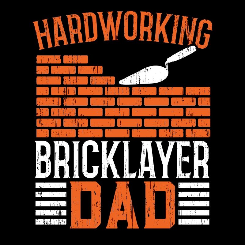 Hardworking Bricklayer Papa Masonwork Father's Day
