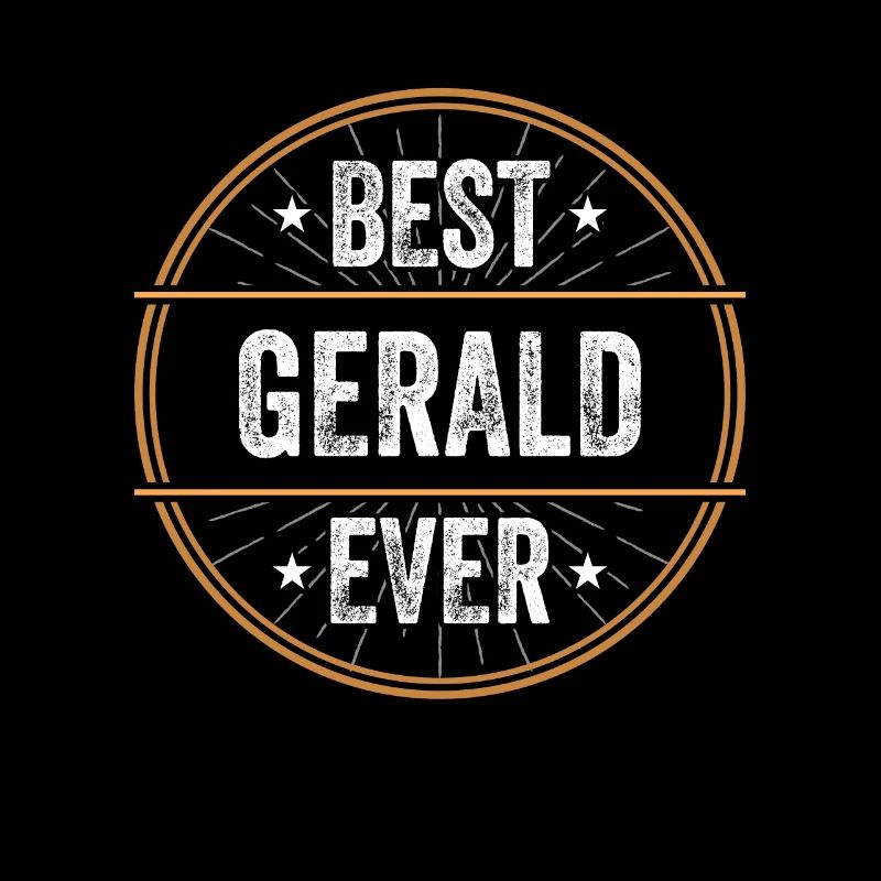 Best Gerald Ever Vorname Name Geschenk