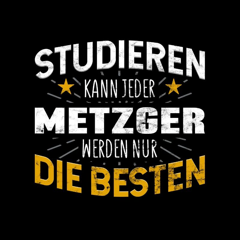 Metzger Studiere kann jeder