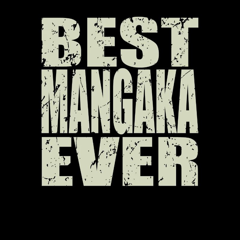 Best Mangaka ever Mangaka Gift