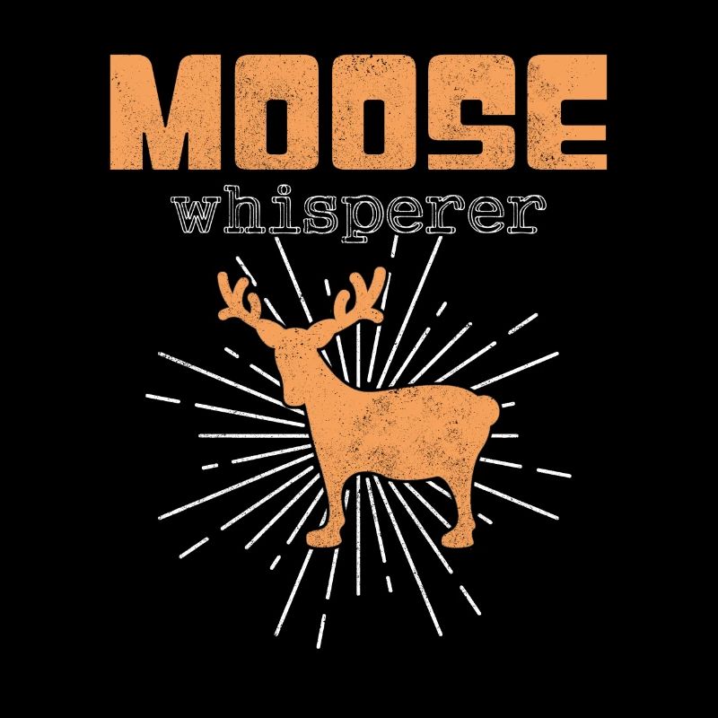 Moose Whisperer