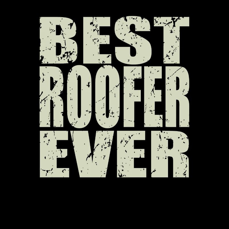 Best Dachdecker ever Dachdecker Geschenk