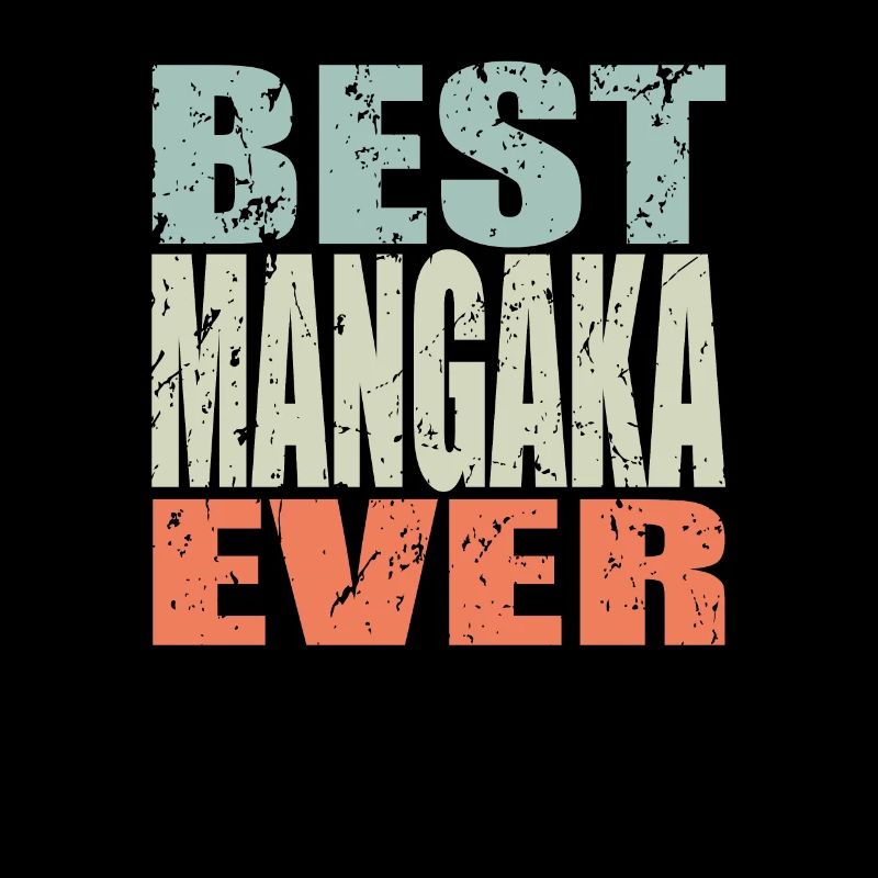 Best Mangaka ever Mangaka Gift