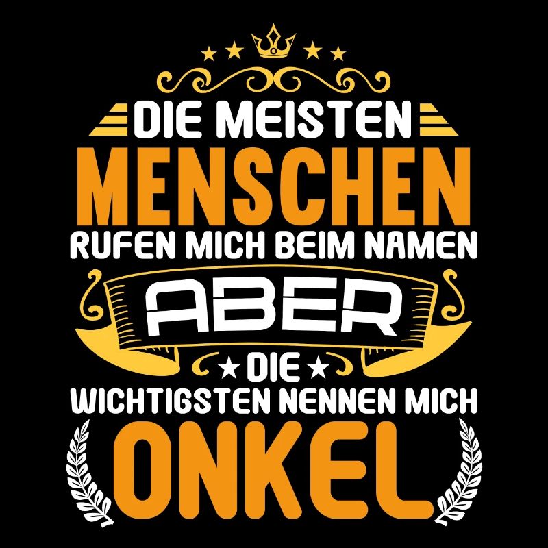 Die wichtigsten Menschen nennen mich Onkel