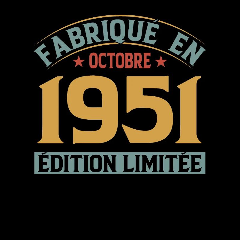Fabriqué En Octobre 1951 Édition Limitée