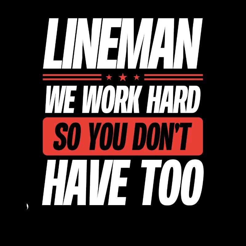 Lineman Nous travaillons dur