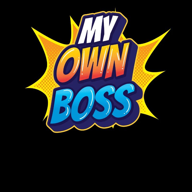 My Own Boss Self-Employed Freelancer