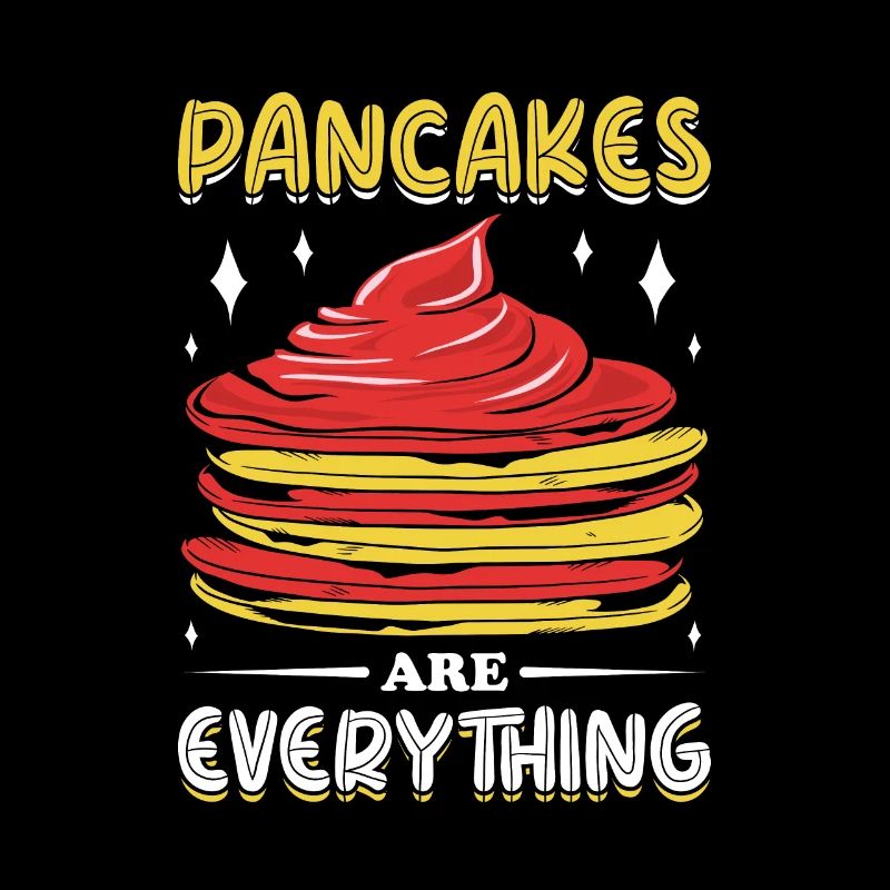 Pancakes are everything