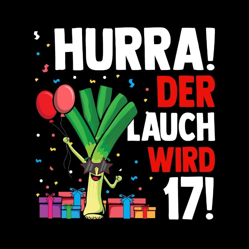 Hurra der Lauch wird 17