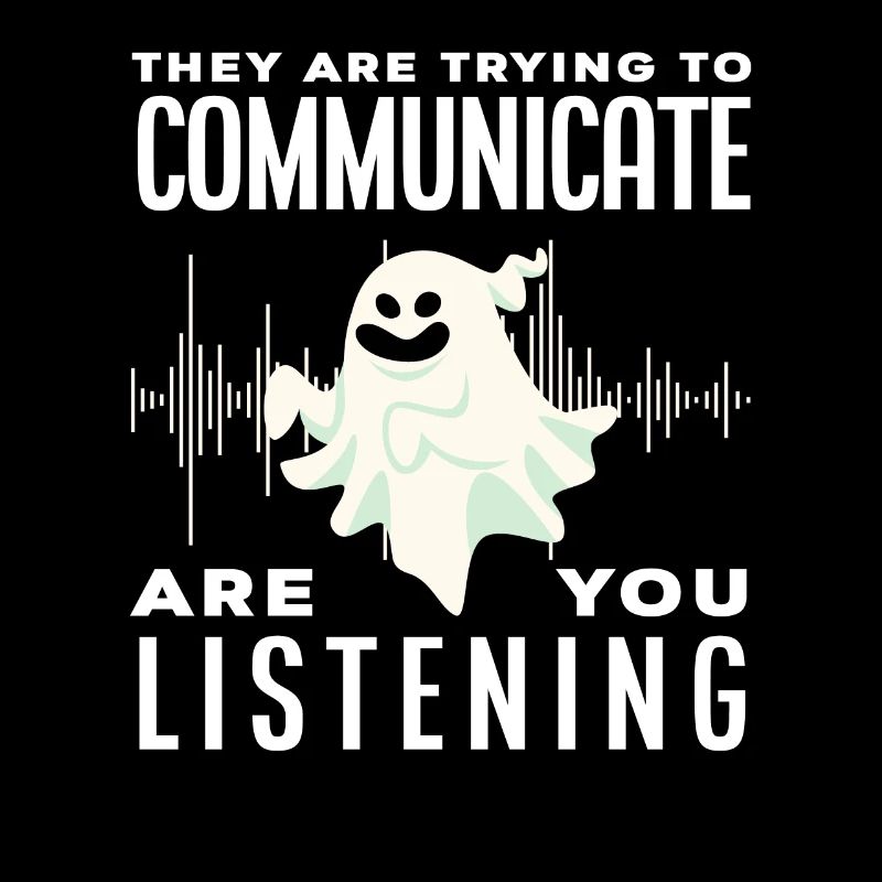 Ghosts Communicate Ghost Hunting