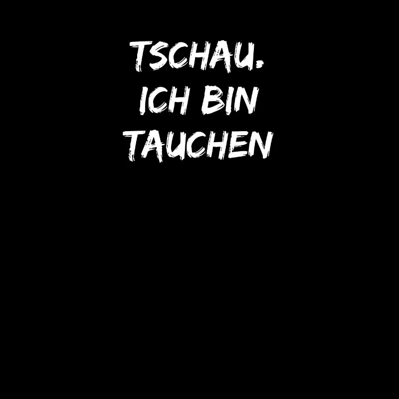 Tauchen - Tschau ich bin tauchen
