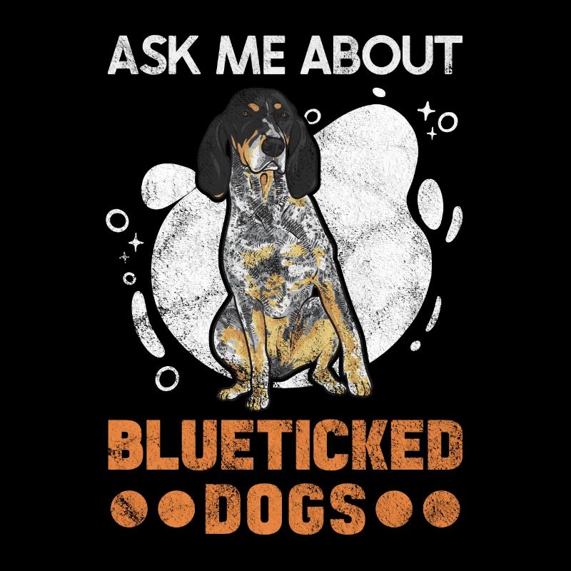 Bluetick Coonhound Cadeau Drôle Dicton
