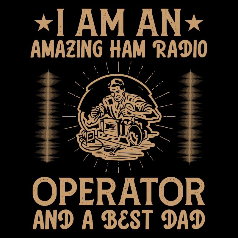 ham radio operator and a best dad