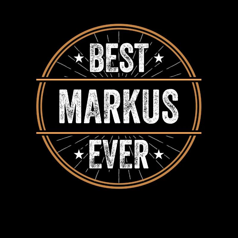 Best Markus Ever First Name Name Gift