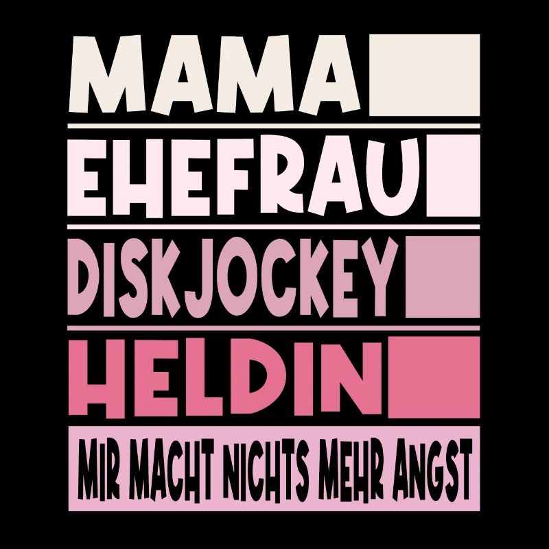 Diskjockey Mama Ehefrau Heldin