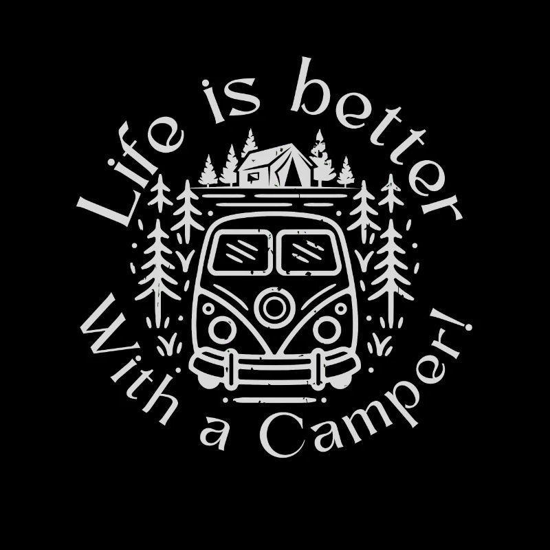 Life is better with a camper - Camping Tee