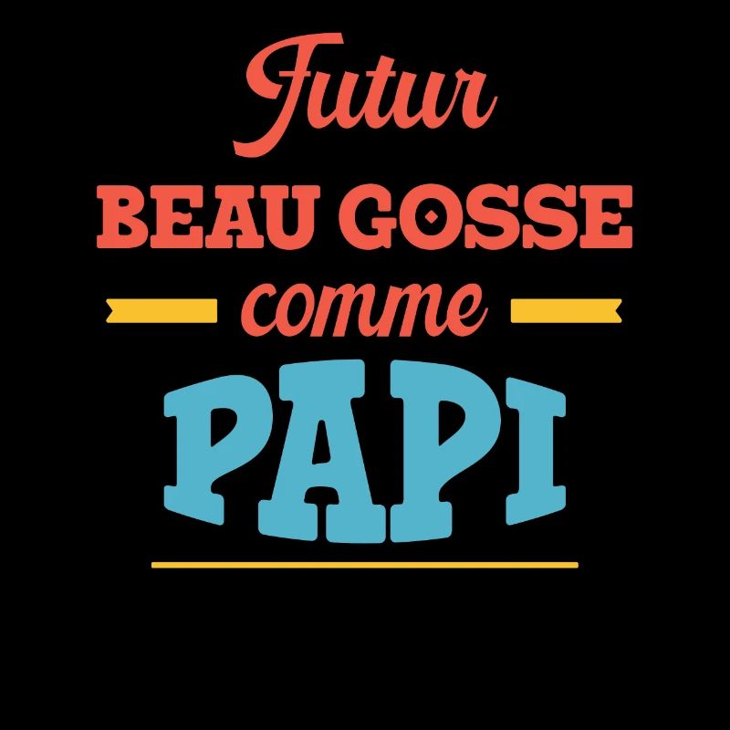 Beau Gosse Comme Papi Cadeau Annonce Grossesse