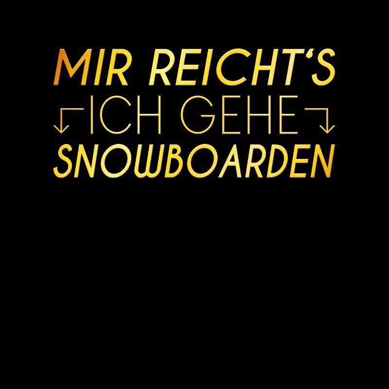 Snowboarden Spruch