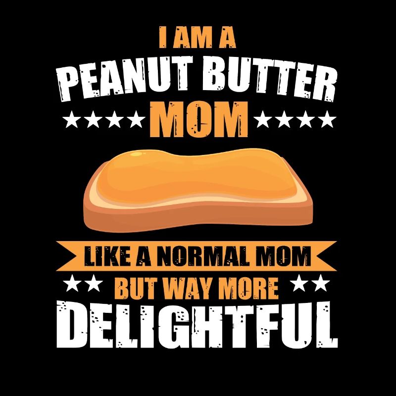 Funny Peanut Butter Mama