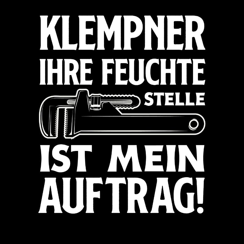 Klempner Versauter Spruch Handwerk