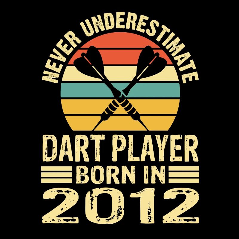 Never Underestimate Dart Player Born In 2012
