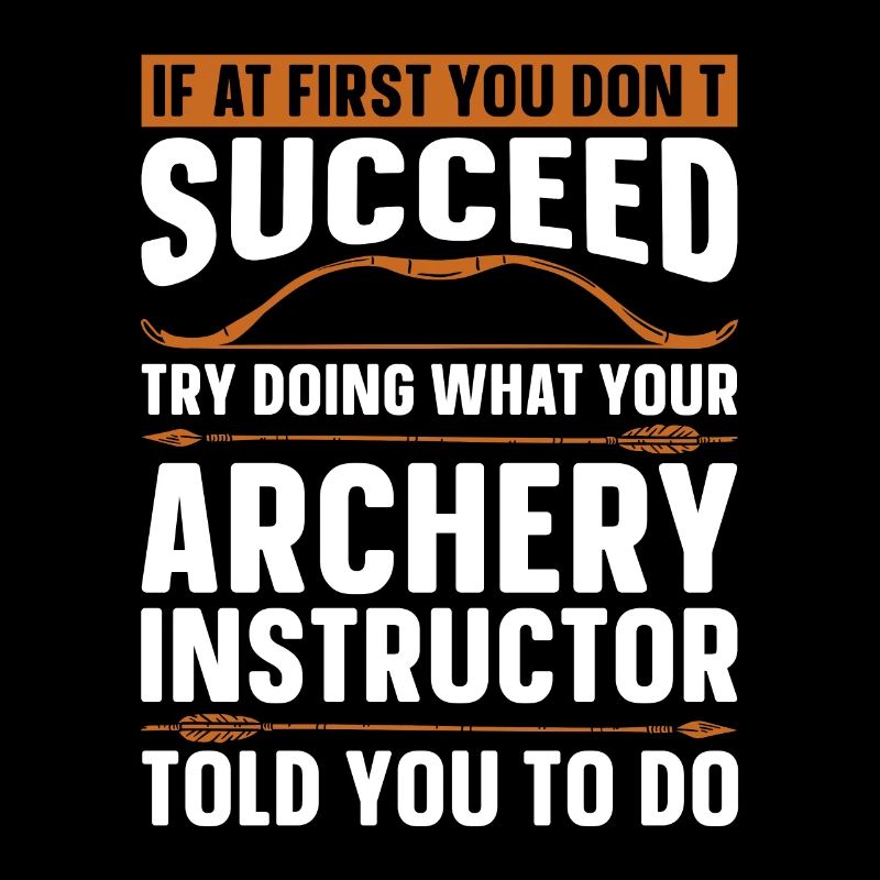 Archery If At First Crossbow Target Hunting Archer