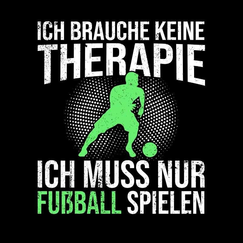 Fußball Therapie Spruch