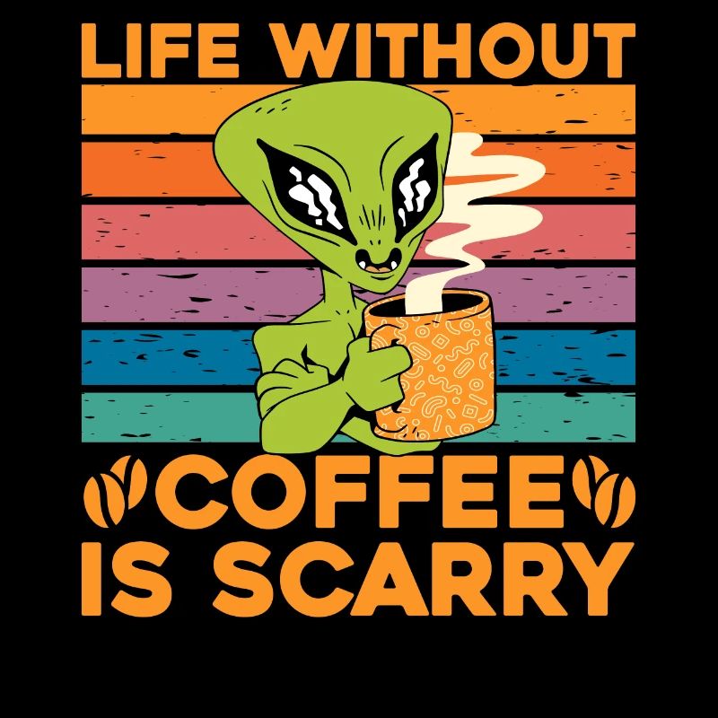 Life without Coffee is scarry