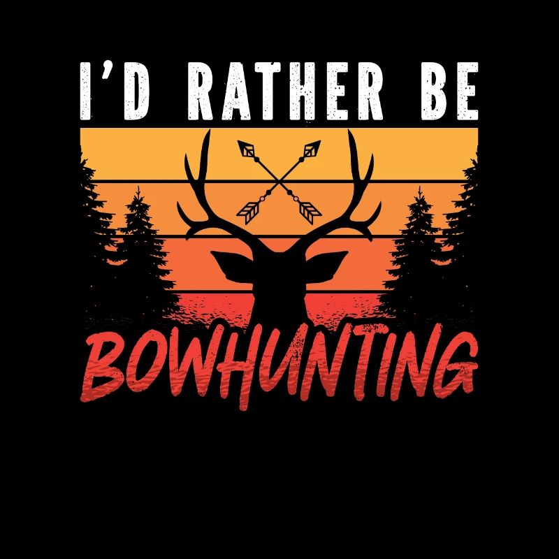 Bowhunting I'd Rather Be Archer Shooting Bowhunter
