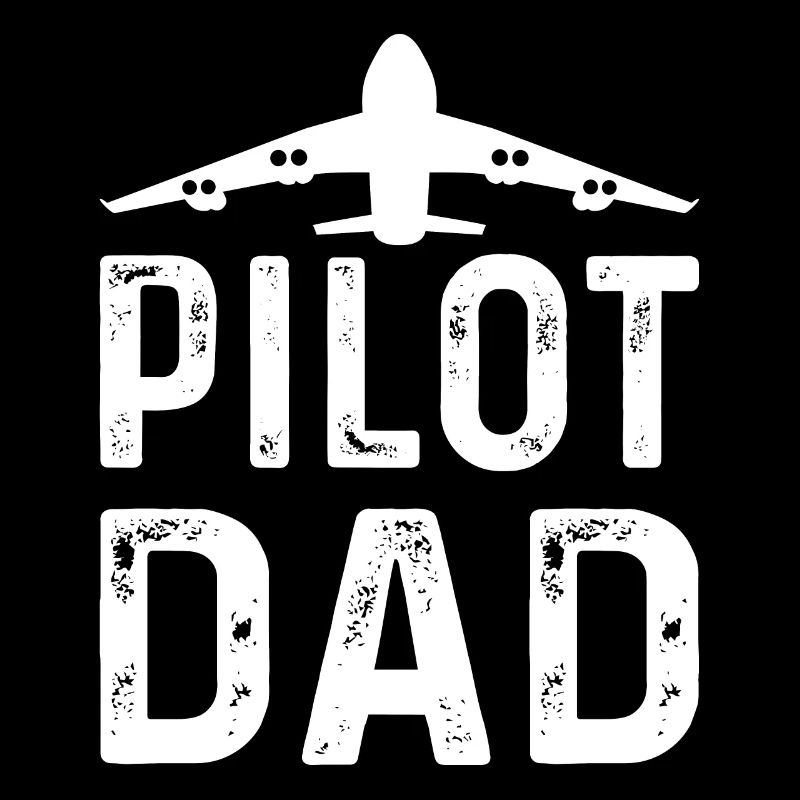 Pilot Dad - Airport Plane Pilot Airplane Pilot Dad